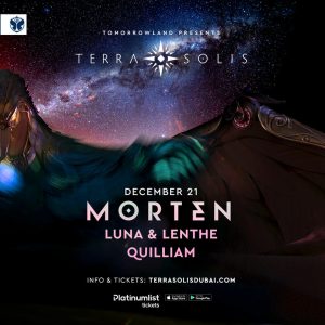 Tomorrowland presents Morten at Terra Solis in Dubai Nightlife